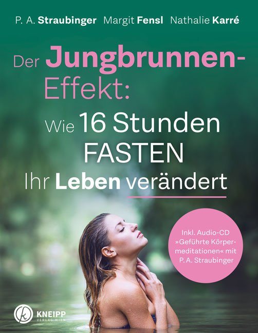 Der Jungbrunneneffekt inkl. Audio CD_Straubinger, Fensl, Karré 