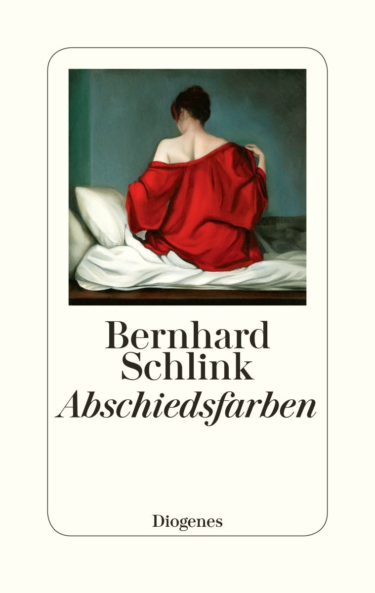 Abschiedsfarben von Bernhard Schlink (240 Seiten) EUR 24,90