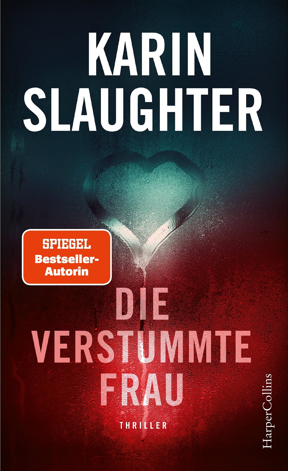 Die verstummte Frau von Karin Slaughter (672 Seiten) EUR 24,90